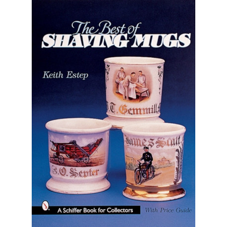 The Best of Shaving Mugs