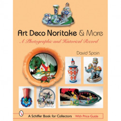 Art Deco Noritake & More: A Photographic and Historical Record