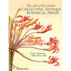 The Art of the Garden: Collecting Antique Botanical Prints