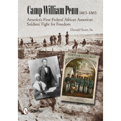 Camp William Penn: 1863-1865: 1863-1865