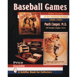 Baseball Games: Home Versions of the National Pastime, 1860s-1960s