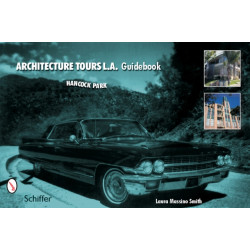 Architecture Tours L.A. Guidebook: Hancock Park / Miracle Mile