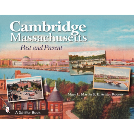 Cambridge, Massachusetts: Past and Present