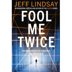 Fool Me Twice: Riley Wolfe Thriller