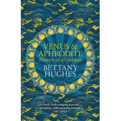 Venus and Aphrodite: History of a Goddess