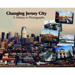 Changing Jersey City: A History in Photographs