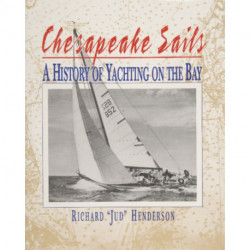 Chesapeake Sails: A History of Yachting on the Bay