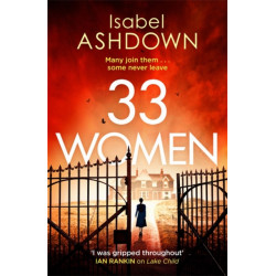 33 Women: ‘Ingenious thriller' Sunday Times