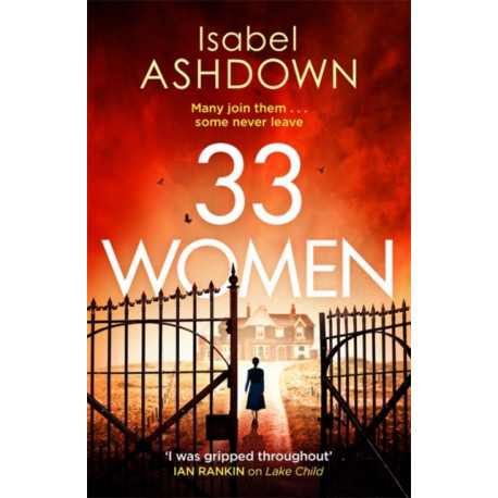 33 Women: ‘Ingenious thriller' Sunday Times