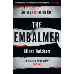 The Embalmer: A gripping new thriller from the international bestseller