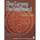 Chip Carving the Southwest