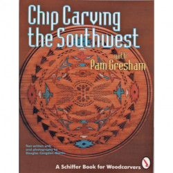 Chip Carving the Southwest