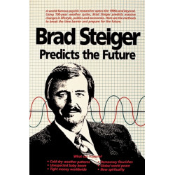Brad Steiger Predicts the Future