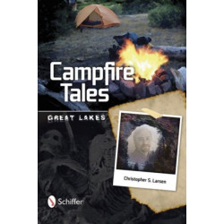 Campfire Tales Great Lakes: Great Lakes