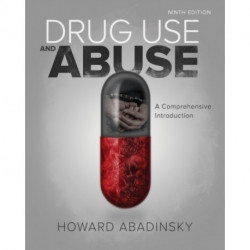 Drug Use and Abuse: A Comprehensive Introduction