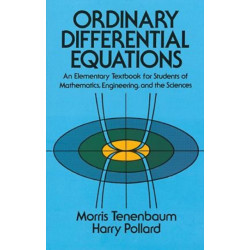 Ordinary Differential Equations: An Elementary Textbook for Students of Mathematics, Engineering, and the Sciences