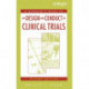 A Manager's Guide to the Design and Conduct of Clinical Trials