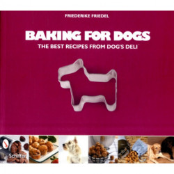 Baking for Dogs: The Best Recipes from Dog’s Deli