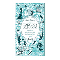 Toksvig's Almanac 2021: An Eclectic Meander Through the Historical Year by Sandi Toksvig