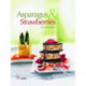 Asparagus & Strawberries