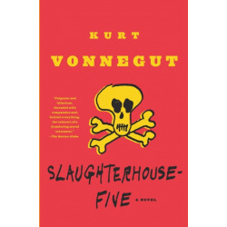 Slaughterhouse-Five: A Novel