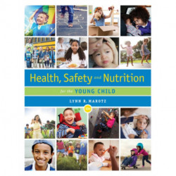 Health, Safety, and Nutrition for the Young Child
