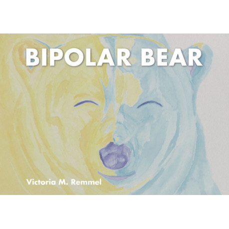 Bipolar Bear: A Resource to Talk about Mental Health