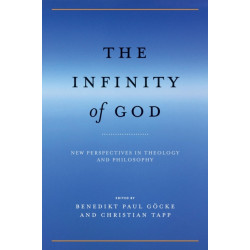 The Infinity of God: New Perspectives in Theology and Philosophy