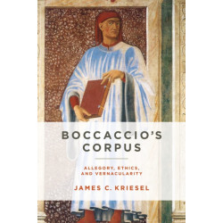 Boccaccio's Corpus: Allegory, Ethics, and Vernacularity