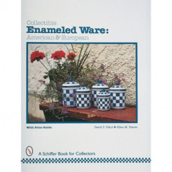Collectible Enameled Ware: American & European