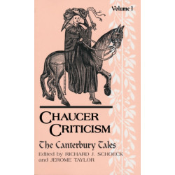 Chaucer Criticism, Volume 1: The Canterbury Tales