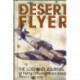 Desert Flyer Vol. I: The Log and Journal of Flying Officer William Marsh