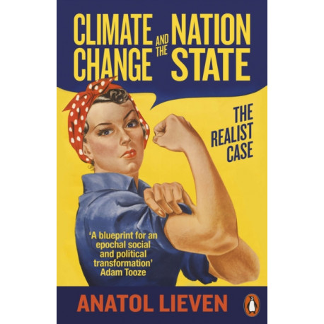 Climate Change and the Nation State: The Realist Case