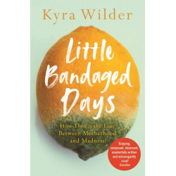 Little Bandaged Days