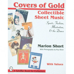 Covers of Gold: Collectible Sheet Music--Sports, Fashion, Illustration, & Dance