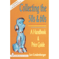 Collecting the 50s and 60s: A Handbook & Price Guide