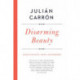 Disarming Beauty: Essays on Faith, Truth, and Freedom