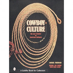 Cowboy Culture: The Last Frontier of American Antiques