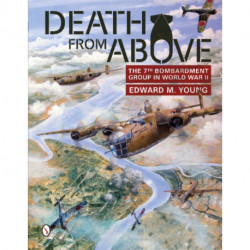 Death from Above: The 7th Bombardment Group in World War II