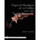 Engraved Handguns of .22 Calibre 1855-1885