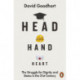 Head Hand Heart: The Struggle for Dignity and Status in the 21st Century