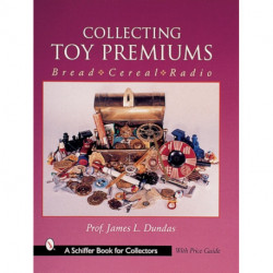 Collecting Toy Premiums: Bread-Cereal-Radio