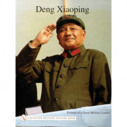 Deng Xiao Ping: Portrait of a Great Military Leader