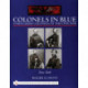 Colonels in Blue: Union Army Colonels of the Civil War: • New York •