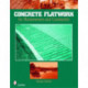 Concrete Flatwork: For Homeowners and Contractors
