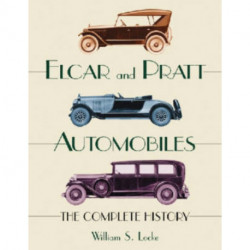 Elcar and Pratt Automobiles: The Complete History