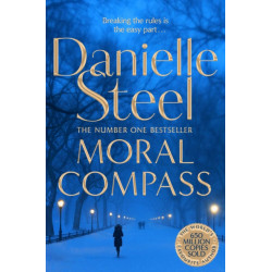 Moral Compass: A Gripping Story Of Privilege, Truth And Lies From The Billion Copy Bestseller