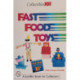 Collectibles 101: Fast Food Toys: Fast Food Toys
