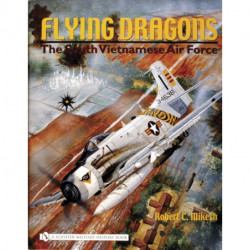 Flying Dragons: The South Vietnamese Air Force