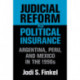 Judicial Reform As Political Insurance: Argentina, Peru, and Mexico in the 1990s